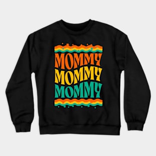 Cute Mom t for mommies - mommy to be groovy Crewneck Sweatshirt